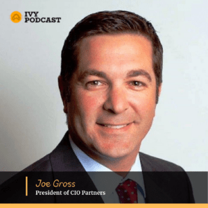 Joe Gross, President of CIO Partners